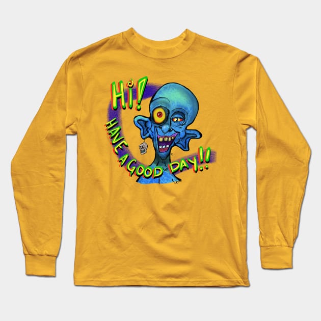 “Have a good day!“ Says Brian the zombie... Long Sleeve T-Shirt by wolfmanjaq